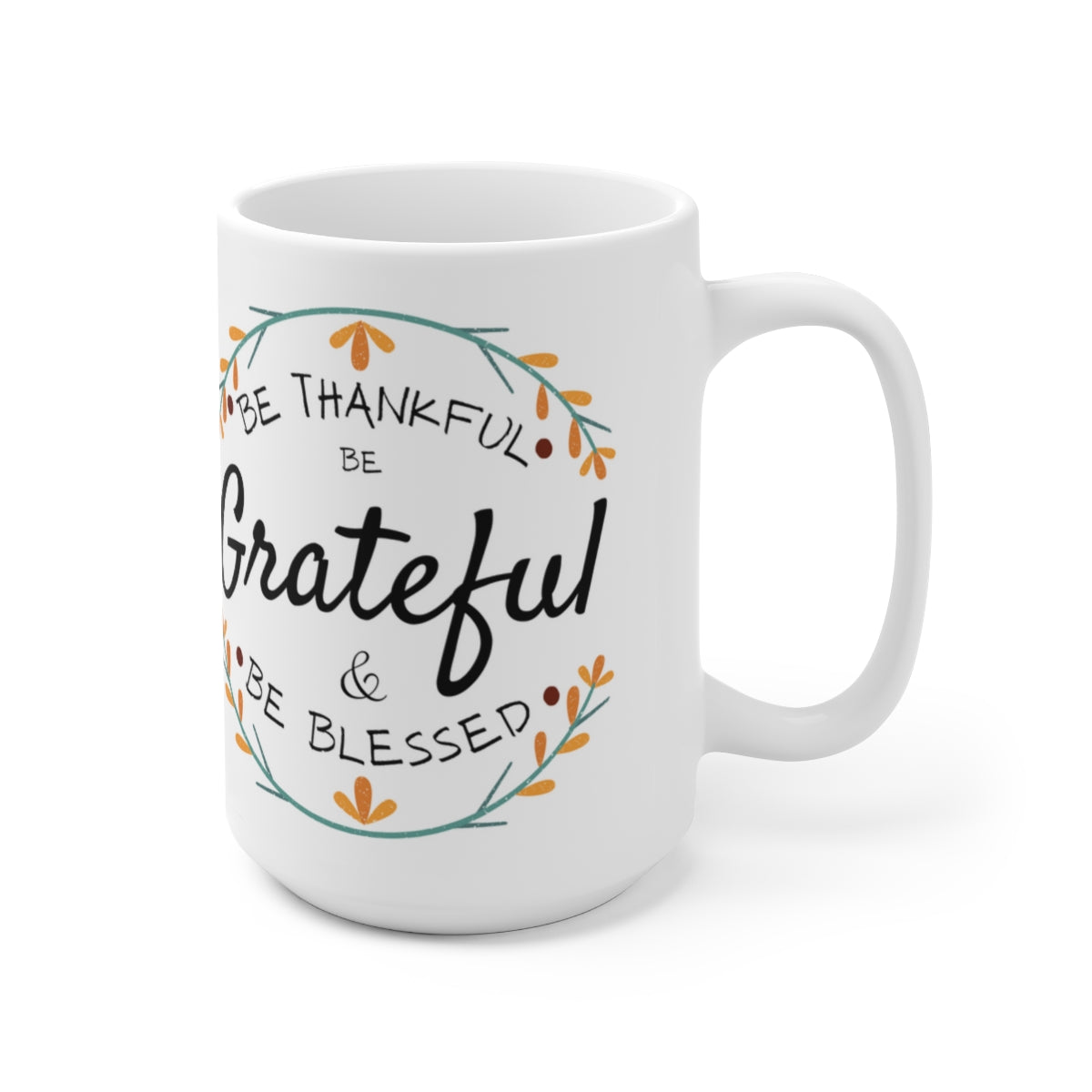 thankful, grateful , blessed mug